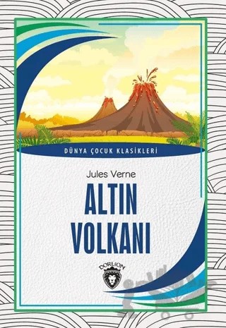 Altın Volkanı – Jules Verne – Dorlion Yayınları kitap kapağı