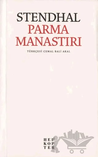 Parma Manastırı – Marie-Henri Beyle Stendhal – Helikopter Yayınları kitap kapağı