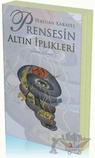 Prensesin Altın İplikleri – Perihan Karayel – Cinius Yayınları kitap kapağı