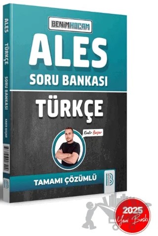 2025 ALES Türkçe Tamamı Çözümlü Soru Bankası – Kadir Başar – Benim Hocam Yayınları kitap kapağı