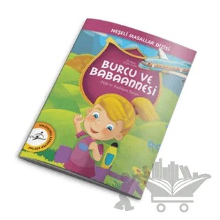 Neşeli Masallar Dizisi - Burcu ve Babaannesi – Ecehan Ergin Çetin – Çocuk Gezegeni kitap kapağı