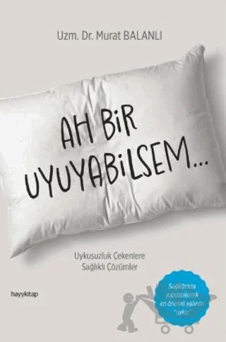 Ah Bir Uyuyabilsem – Murat Balanlı – Hayykitap kitap kapağı