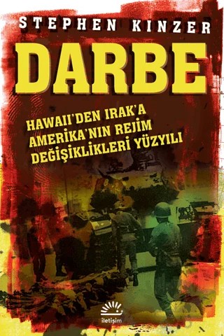 Darbe – Stephen Kinzer – İletişim Yayınevi kitap kapağı