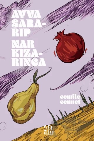 Ayva Sararıp Nar Kızarınca – Cemile Cennet – 40 Kitap kitap kapağı