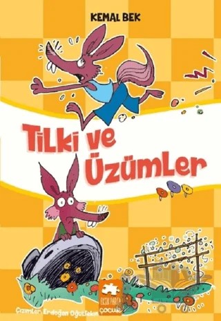 Tilki ve Üzümler – Kemal Bek – Eksik Parça Yayınları kitap kapağı