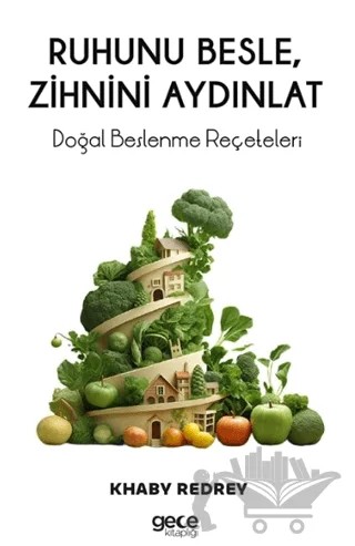Ruhunu Besle, Zihnini Aydınlat – Khaby Redrey – Gece Kitaplığı kitap kapağı