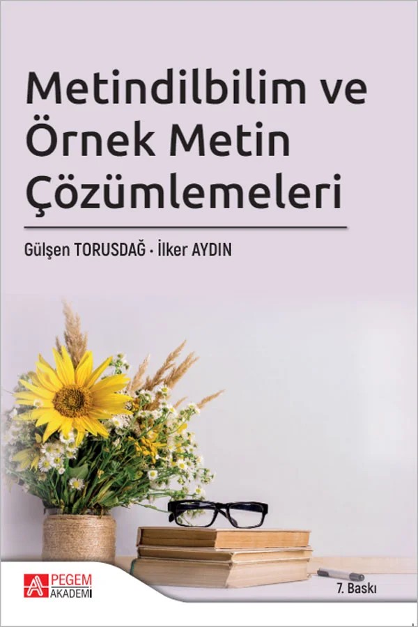 Metindilbilim ve Örnek Metin Çözümlemeleri – Gülşen Torusdağ, İlker Aydın – Pegem Akademi Yayıncılık kitap kapağı