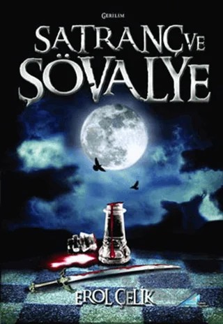 Satranç ve Şövalye – Erol Çelik – Avrupa Yakası Yayınları kitap kapağı