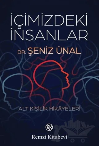 İçimizdeki İnsanlar – Şeniz Ünal – Remzi Kitabevi kitap kapağı