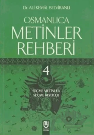 Osmanlıca Metinler Rehberi 4 – Ali Kemal Belviranlı – Marifet Yayınları kitap kapağı