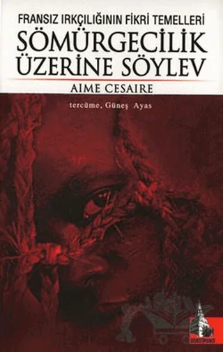 Sömürgecilik Üzerine Söylev – Aime Cesaire – Doğu Kütüphanesi kitap kapağı