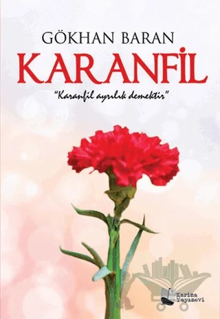 Karanfil – Gökhan Baran – Karina Yayınevi kitap kapağı