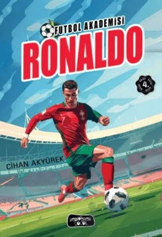 Futbol Akademisi - Ronaldo – Cihan Akyürek – Yediveren Çocuk kitap kapağı