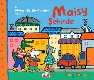 Maisy Şehirde – Lucy Cousins – Uçan Fil Yayınları kitap kapağı