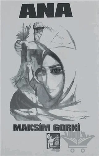 Ana – Maksim Gorki – Altın Post Yayıncılık kitap kapağı
