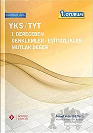 YKS / TYT 1. Derece Denklem Eşitsizlikler ve Mutlak Değer – Kolektif – Sonuç Yayınları kitap kapağı