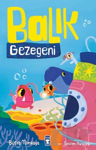 Balık Gezegeni – Büşra Tümkaya – Timaş Çocuk kitap kapağı