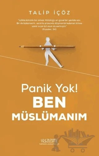 Panik Yok! Ben Müslümanım – Talip İçöz – Yüzleşme Yayınları kitap kapağı