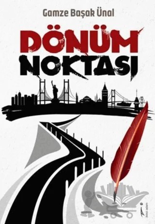 Dönüm Noktası – Gamze Başak Ünal – İkinci Adam Yayınları kitap kapağı