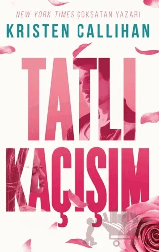 Tatlı Kaçışım – Kristen Callihan – Ren Kitap kitap kapağı