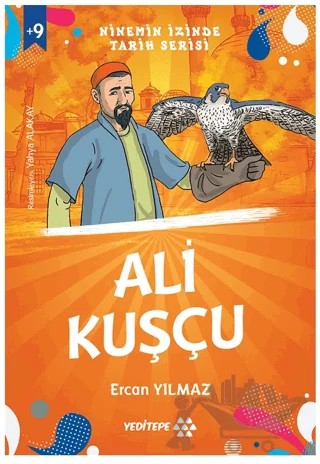 Ninemin İzinde Tarih Serisi - Ali Kuşçu – Ercan Yılmaz – Yeditepe Yayınevi kitap kapağı