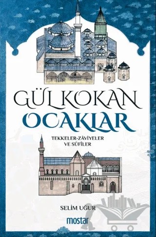 Gül Kokan Ocaklar – Selim Uğur – Mostar Yayınları kitap kapağı