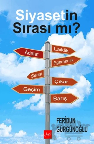 Siyasetin Sırası Mı? – M. Feridun Gürgünoğlu – Atakar Yayıncılık kitap kapağı