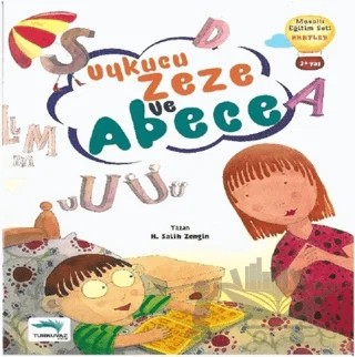 Uykucu Zeze ve A Be Ce – H. Salih Zengin – Turkuvaz Çocuk kitap kapağı