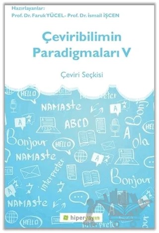 Çeviribilimin Paradigmaları 5 – Faruk Yücel, İsmail İşcen – Hiperlink Yayınları kitap kapağı
