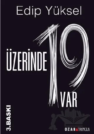 Üzerinde 19 Var – Edip Yüksel – Ozan Yayıncılık kitap kapağı