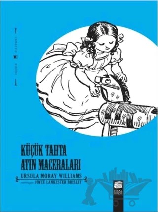 Küçük Tahta Atın Maceraları – Ursula Moray Williams – Final Kültür Sanat Yayınları kitap kapağı