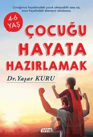 Çocuğu Hayata Hazırlamak – Yaşar Kuru – Teen Yayıncılık kitap kapağı