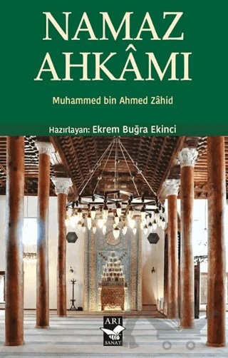 Namaz Ahkamı – Muhammed bin Ahmed Zahid – Arı Sanat Yayınevi kitap kapağı