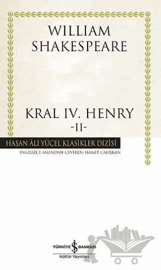 Kral 4. Henry 2 – William Shakespeare – İş Bankası Kültür Yayınları kitap kapağı