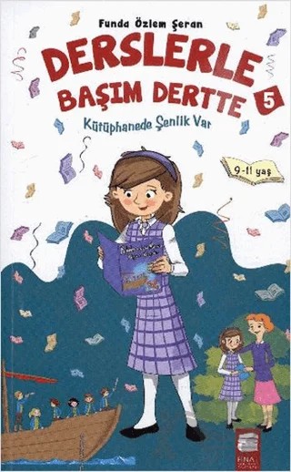 Kütüphanede Şenlik Var - Derslerle Başım Dertte 5 – Funda Özlem Şeran – Final Kültür Sanat Yayınları kitap kapağı