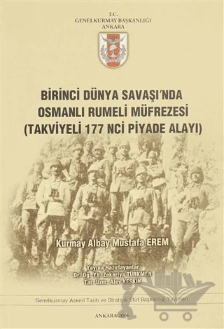 Birinci Dünya Savaşı'nda Osmanlı Rumeli Müfrezesi (Takviyeli 117'inci Piyade Alayı) – Alev Keskin, Zekeriya Türkmen – Genelkurmay Basımevi kitap kapağı