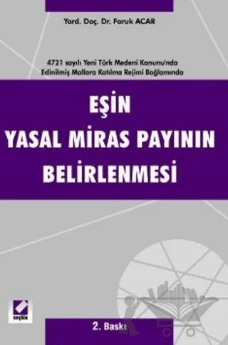 Eşin Yasal Miras Payının Belirlenmesi – Faruk Acar – Seçkin Yayıncılık kitap kapağı