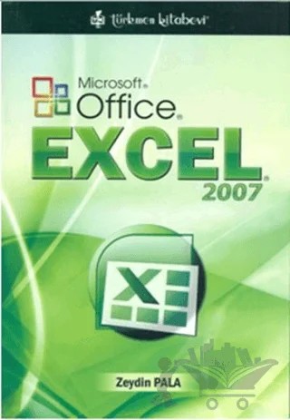 Microsoft Office Excel 2007 – Zeydin Pala – Türkmen Kitabevi kitap kapağı