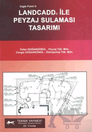 Landcadd ile Peyzaj Sulaması Tasarımı – Cengiz Doğangönül, Özlen Doğangönül – Teknik Yayınevi kitap kapağı