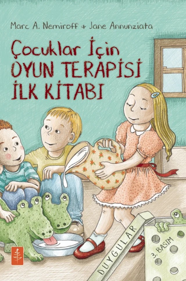 ÇOCUKLAR İÇİN OYUN TERAPİSİ İLK KİTABI - A Child’s First Book about Play Therapy – Marc A. Nemiroff, Jane Annunziata – Nobel Yaşam kitap kapağı
