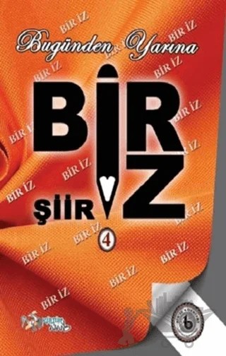 Bugünden Yarına Bir’iz 4 – Adem Yazar – Kültür Ajans Yayınları kitap kapağı
