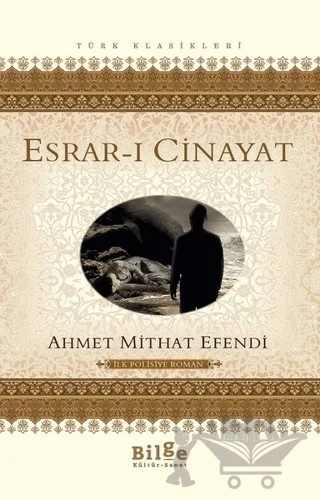 Esrar-ı Cinayat – Ahmet Mithat Efendi – Bilge Kültür Sanat kitap kapağı