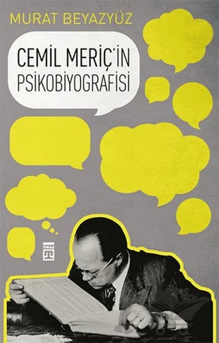 Cemil Meriç'in Psikobiyografisi – Murat Beyazyüz – Timaş Yayınları kitap kapağı
