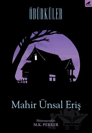 Öbürküler – Mahir Ünsal Eriş – Kara Karga Yayınları kitap kapağı