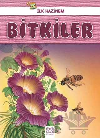 Bitkiler - İlk Hazinem – Denise Ryan – 1001 Çiçek Kitaplar kitap kapağı