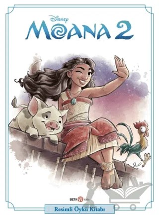 Disney Moana 2 - Resimli Öykü Kitabı – Suzanne Francis – Beta Kids kitap kapağı