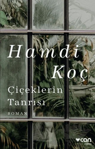 Çiçeklerin Tanrısı – Hamdi Koç – Can Yayınları kitap kapağı