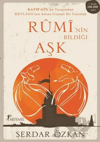 Rumi’nin Bildiği Aşk – Serdar Özkan – Artemis Yayınları kitap kapağı