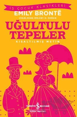 Uğultulu Tepeler – Emily Bronte – İş Bankası Kültür Yayınları kitap kapağı