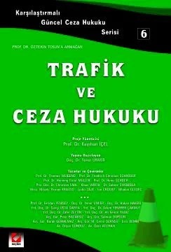 Trafik ve Ceza Hukuku – Yener Ünver – Seçkin Yayıncılık kitap kapağı